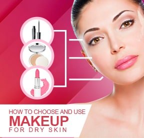 How to choose and use makeup for dry skin