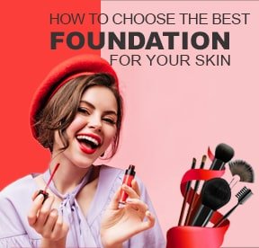 How to choose the best foundation for your skin.  