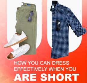 How you can dress effectively when you are short
